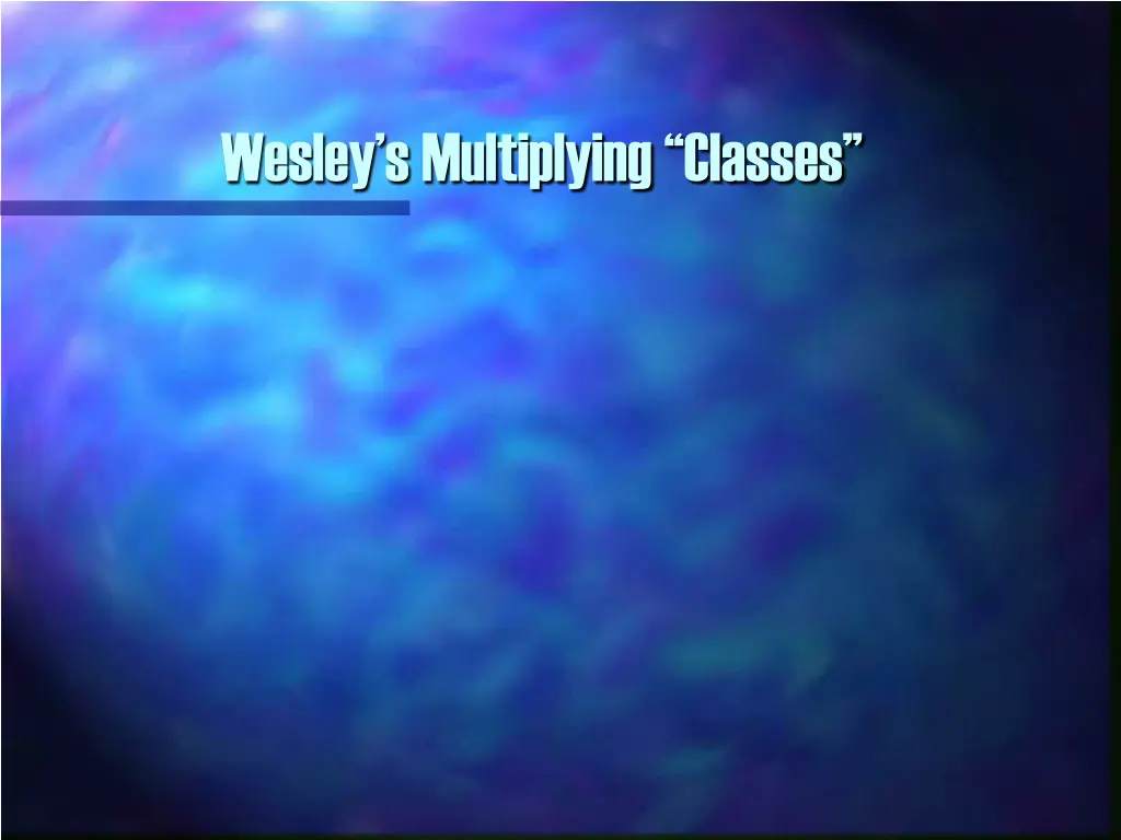 wesley s multiplying classes