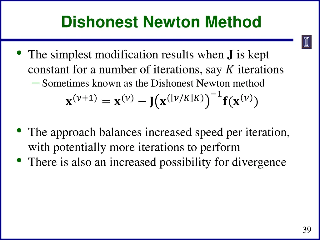 dishonest newton method