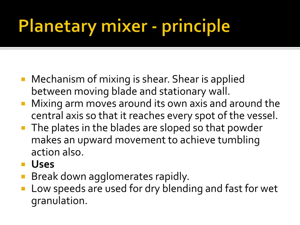 mechanism of mixing is shear shear is applied