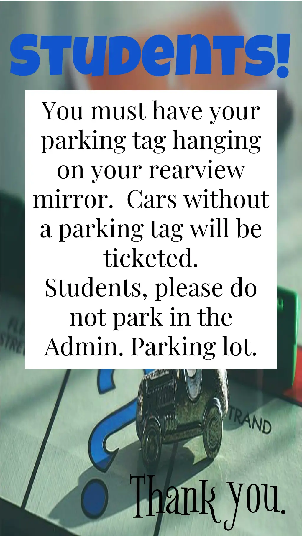 students you must have your parking tag hanging
