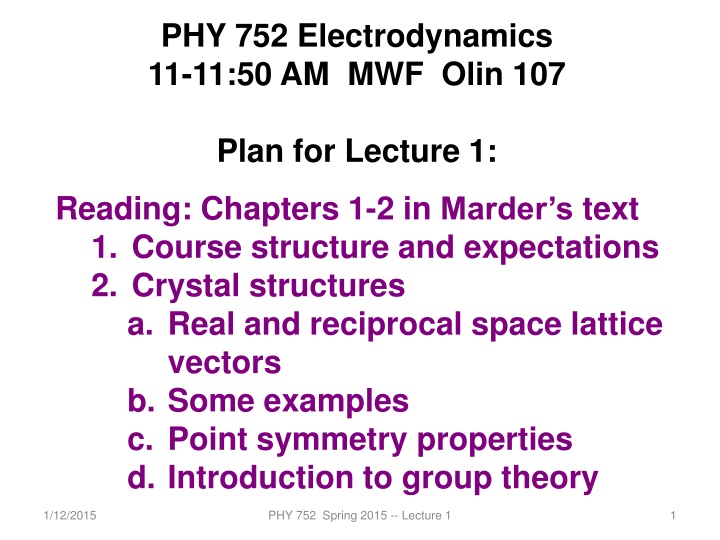 phy 752 electrodynamics 11 11 50 am mwf olin 107