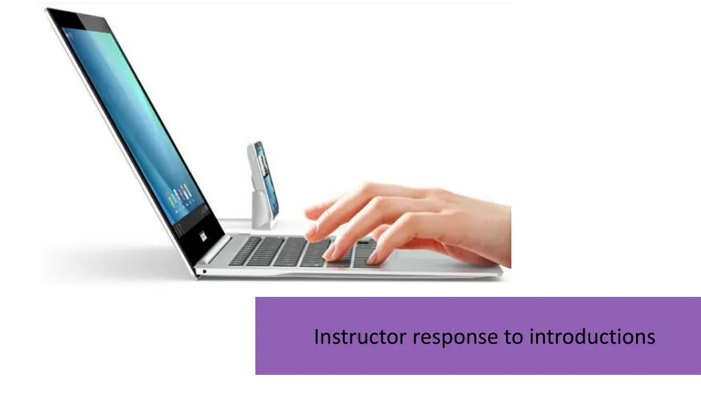 instructor response to introductions