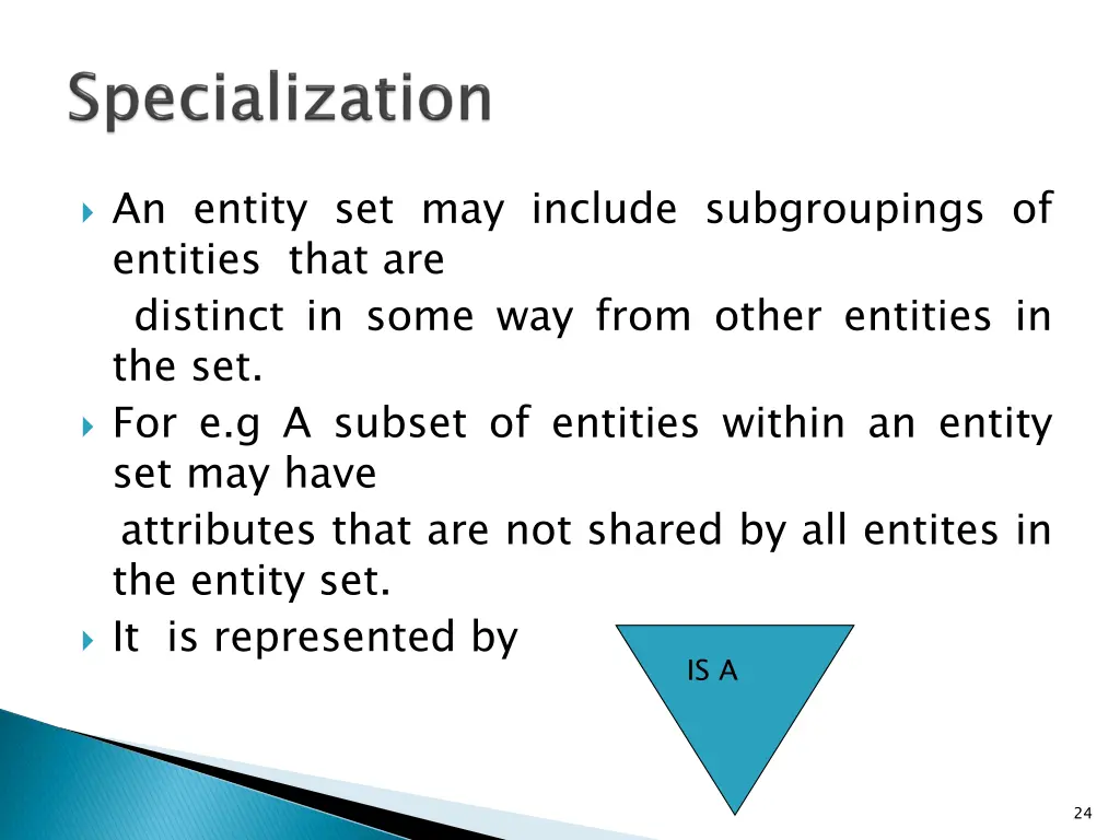 an entity set may include subgroupings