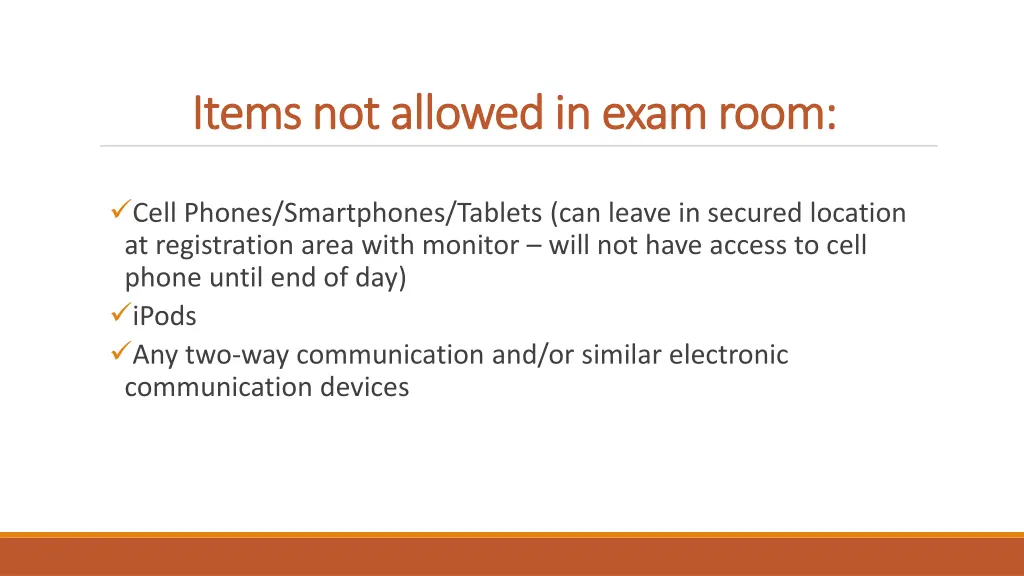 items not allowed in exam room items not allowed