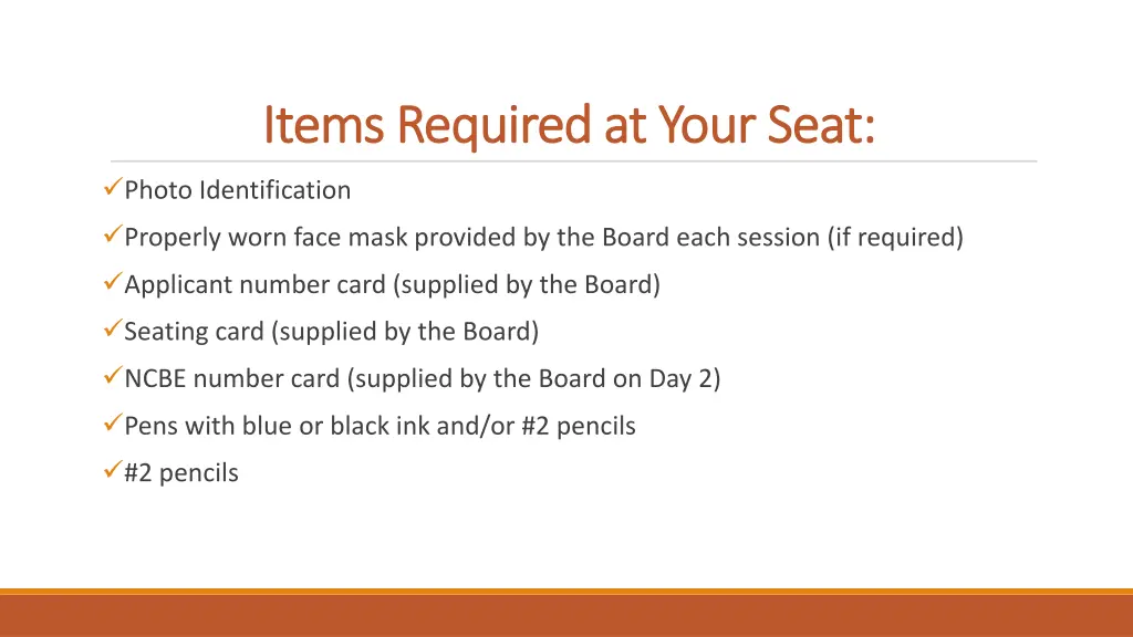 items required at your seat items required