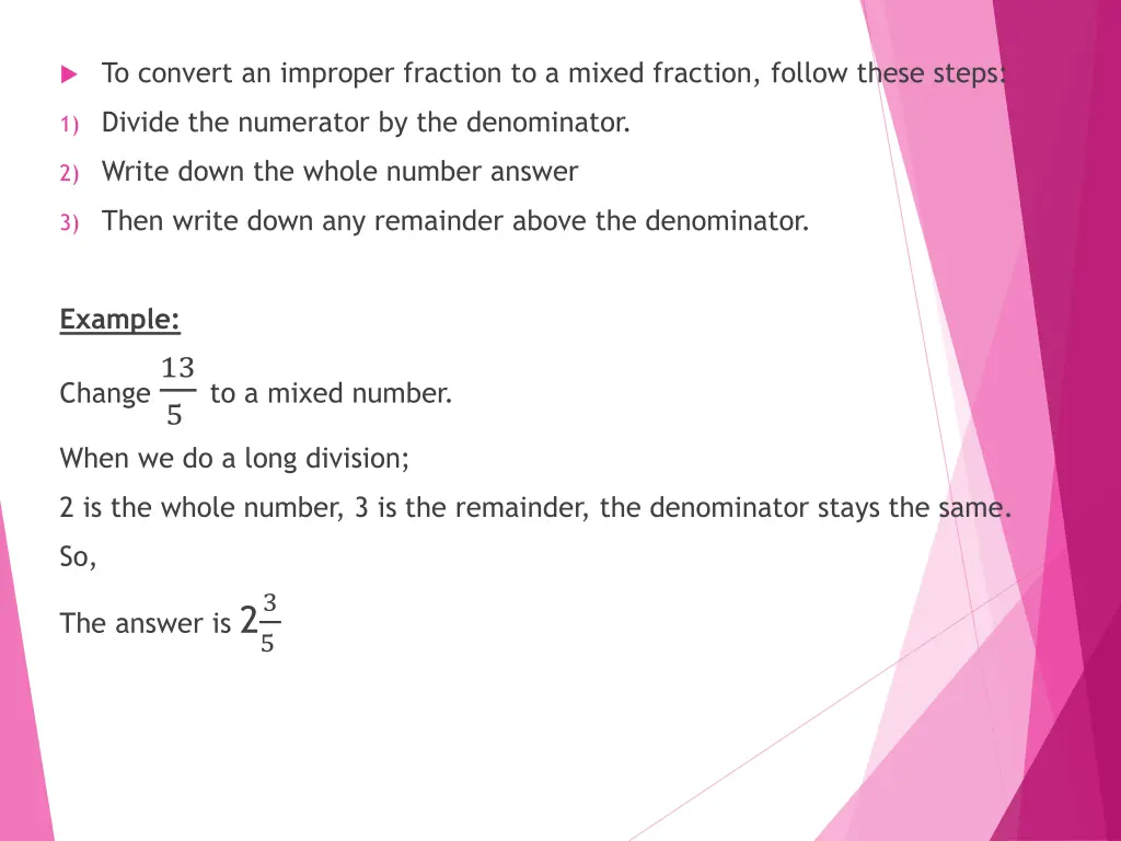 to convert an improper fraction to a mixed