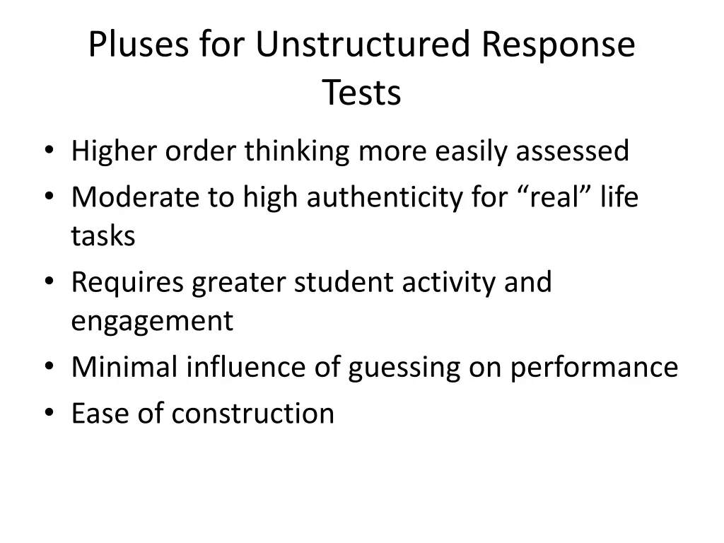pluses for unstructured response tests