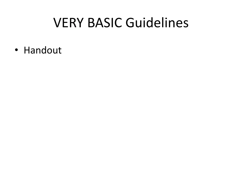 very basic guidelines