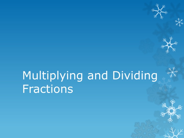multiplying and dividing fractions