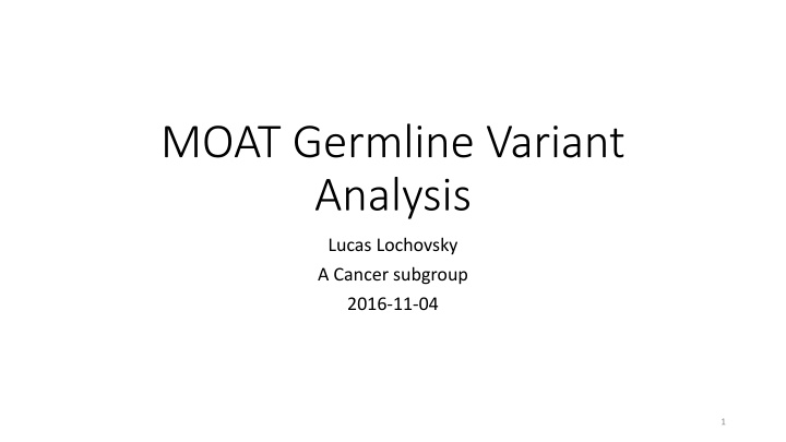moat germline variant analysis