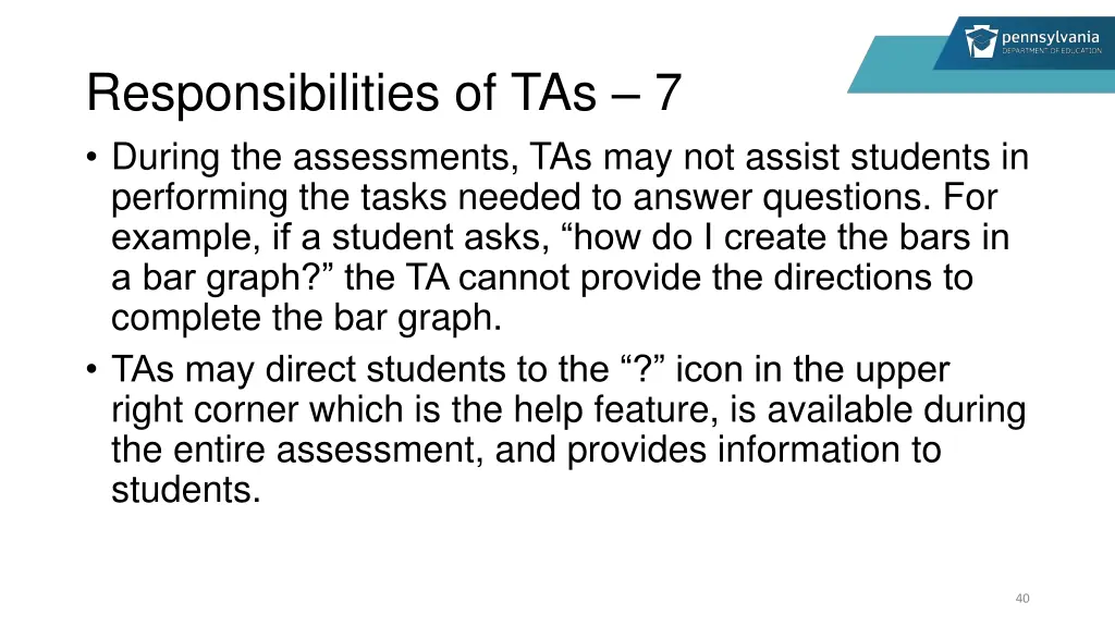 responsibilities of tas 7 during the assessments