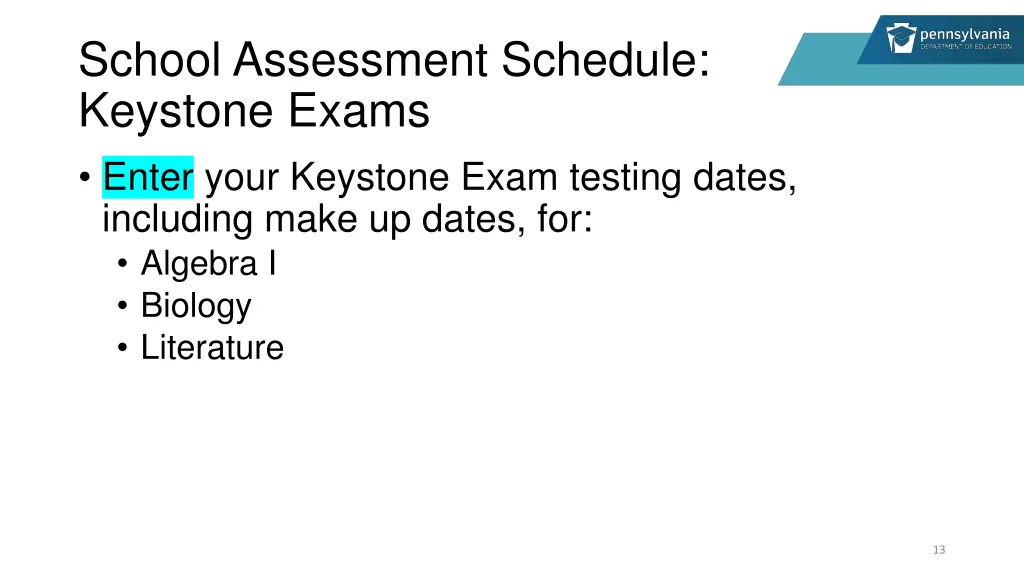 school assessment schedule keystone exams enter