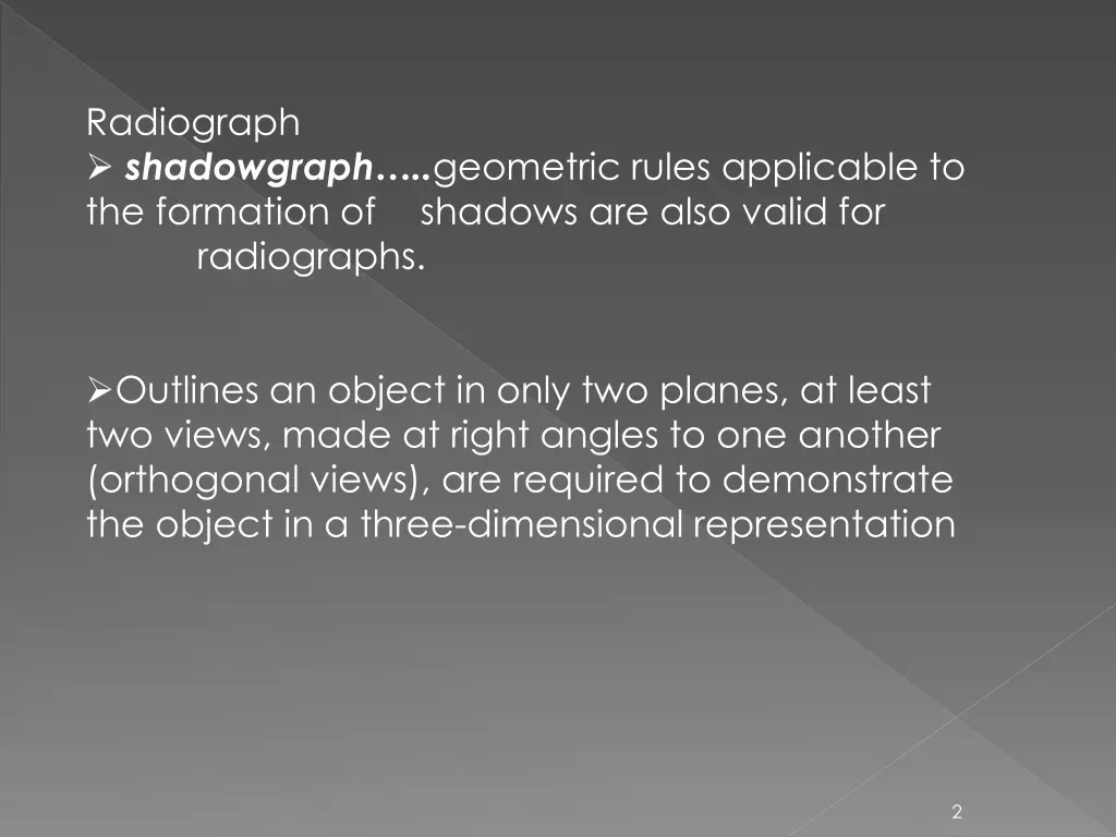radiograph shadowgraph geometric rules applicable