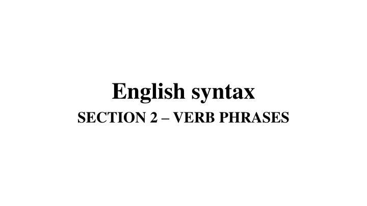english syntax section 2 verb phrases