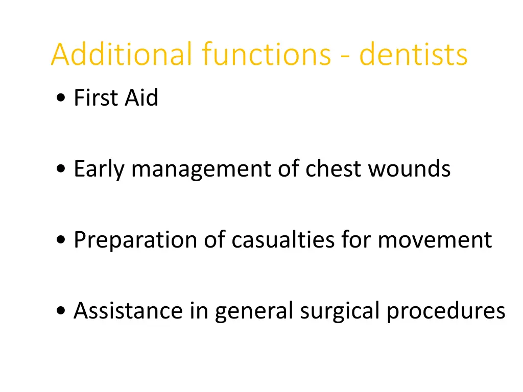 additional functions dentists first aid
