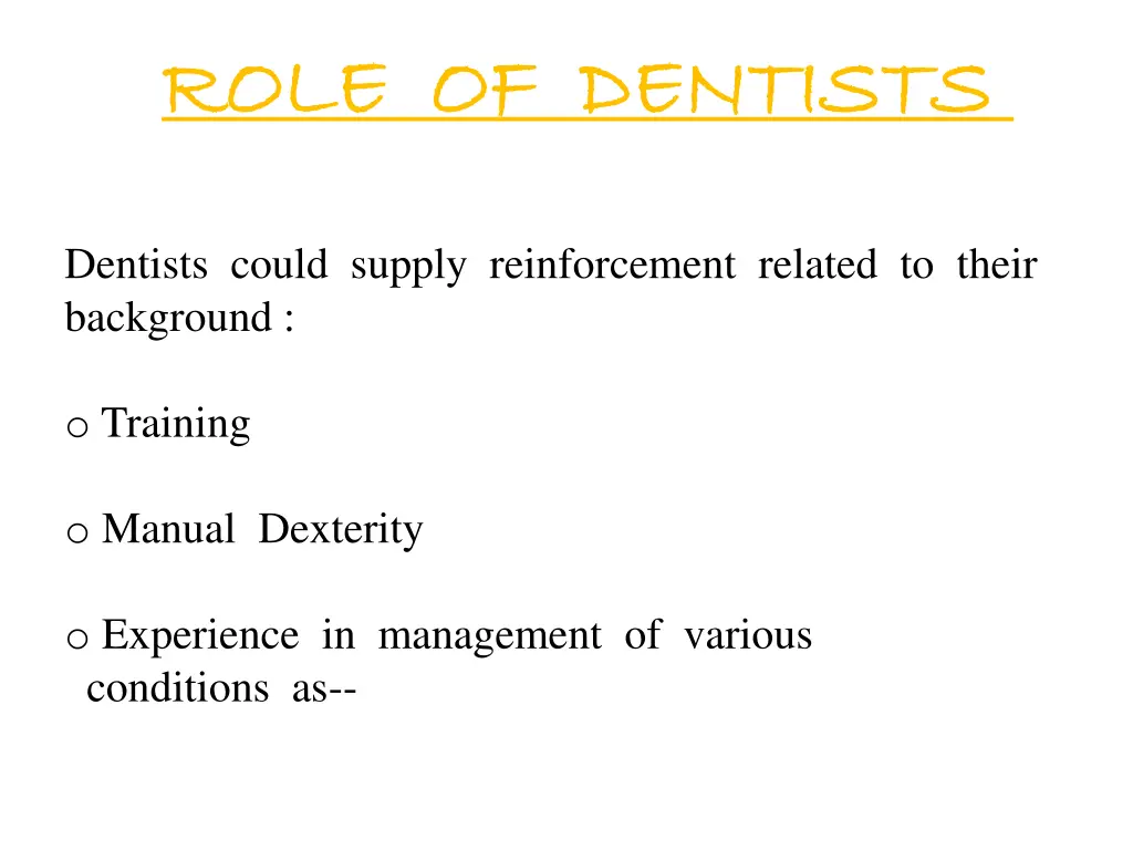 role of dentists role of dentists
