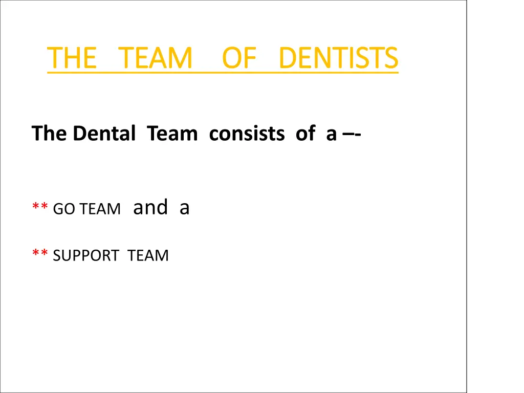 the team of dentists the team of dentists