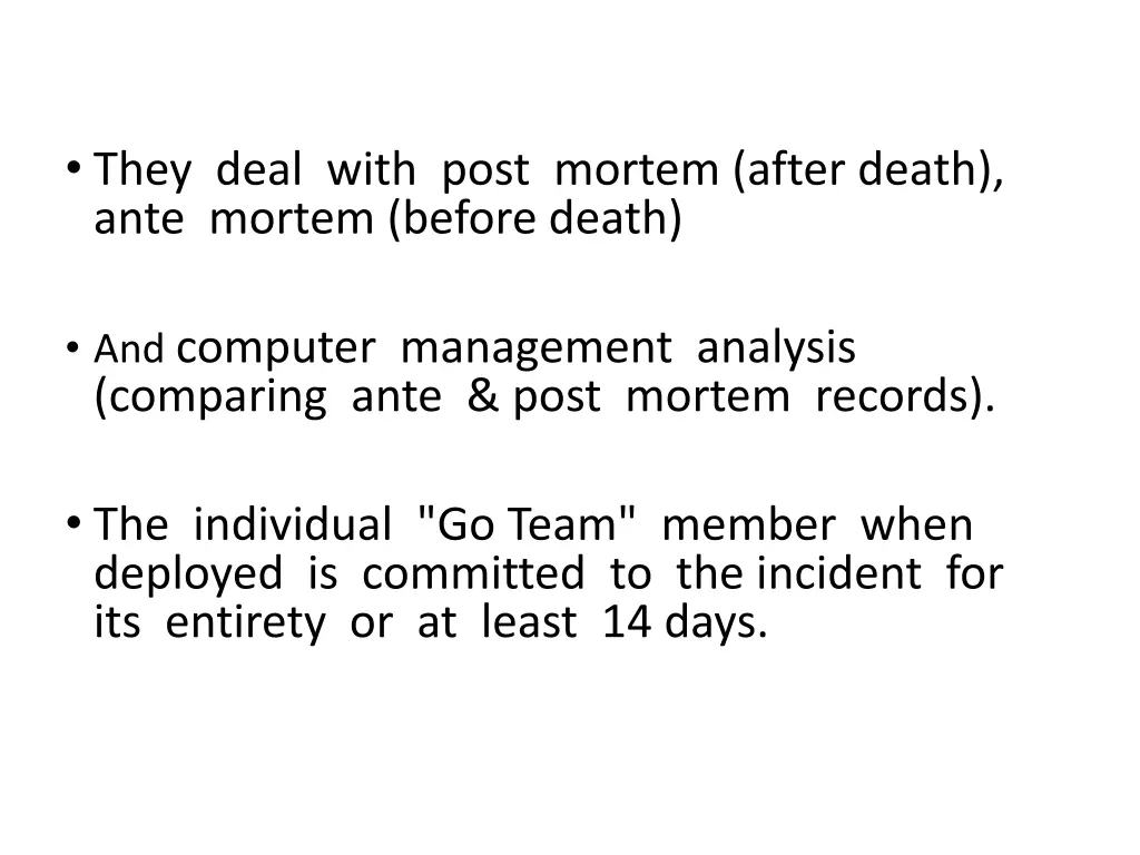 they deal with post mortem after death ante