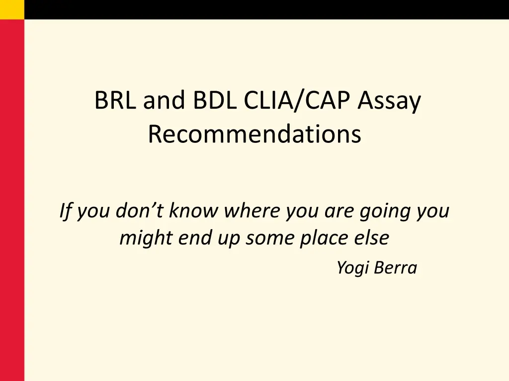 brl and bdl clia cap assay recommendations