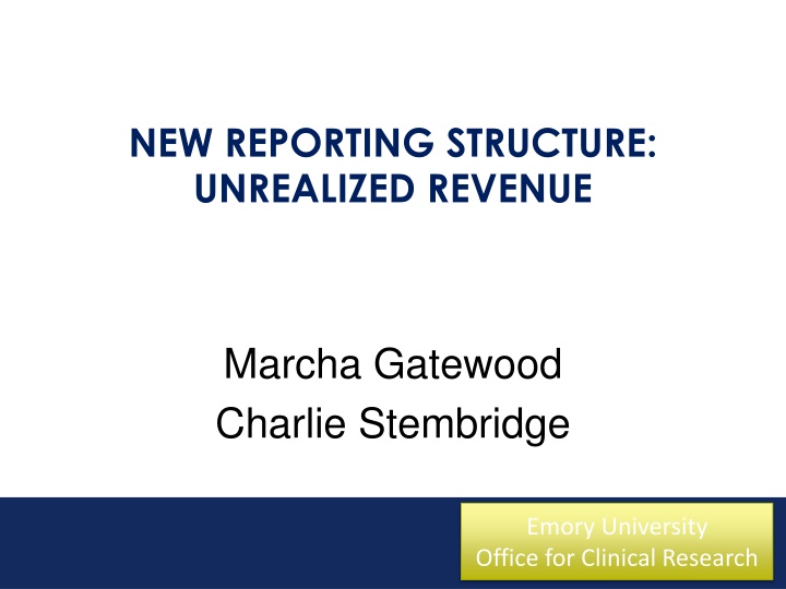 new reporting structure unrealized revenue