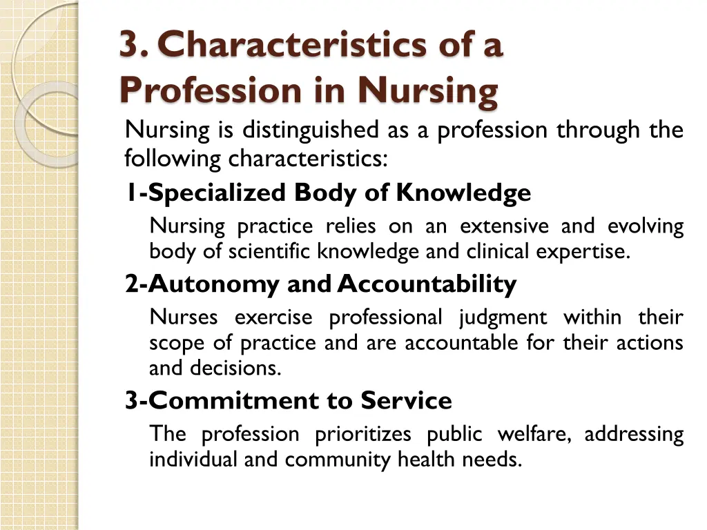 3 characteristics of a profession in nursing