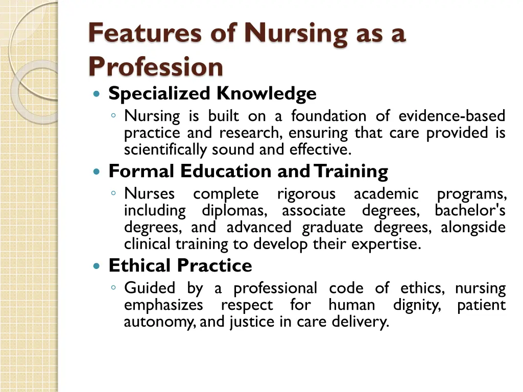 features of nursing as a profession specialized