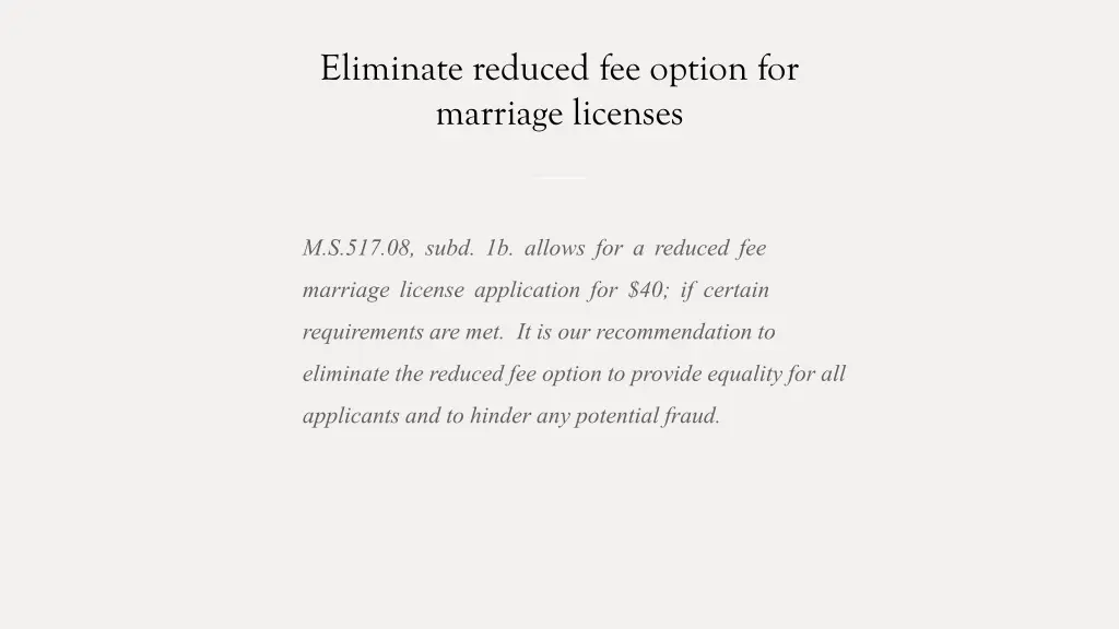 eliminate reduced fee option for marriage licenses