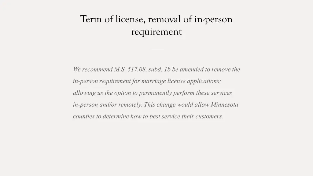 term of license removal of in person requirement