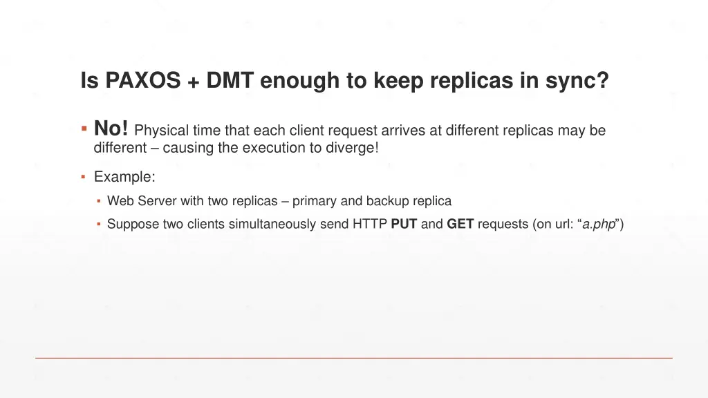 is paxos dmt enough to keep replicas in sync