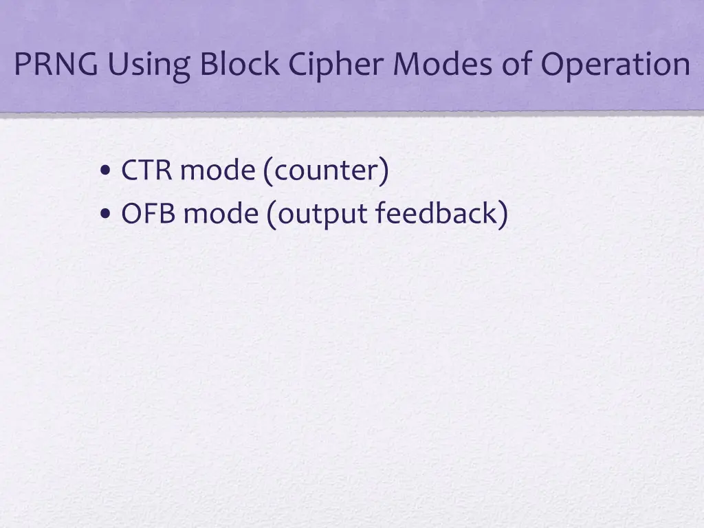 prng using block cipher modes of operation