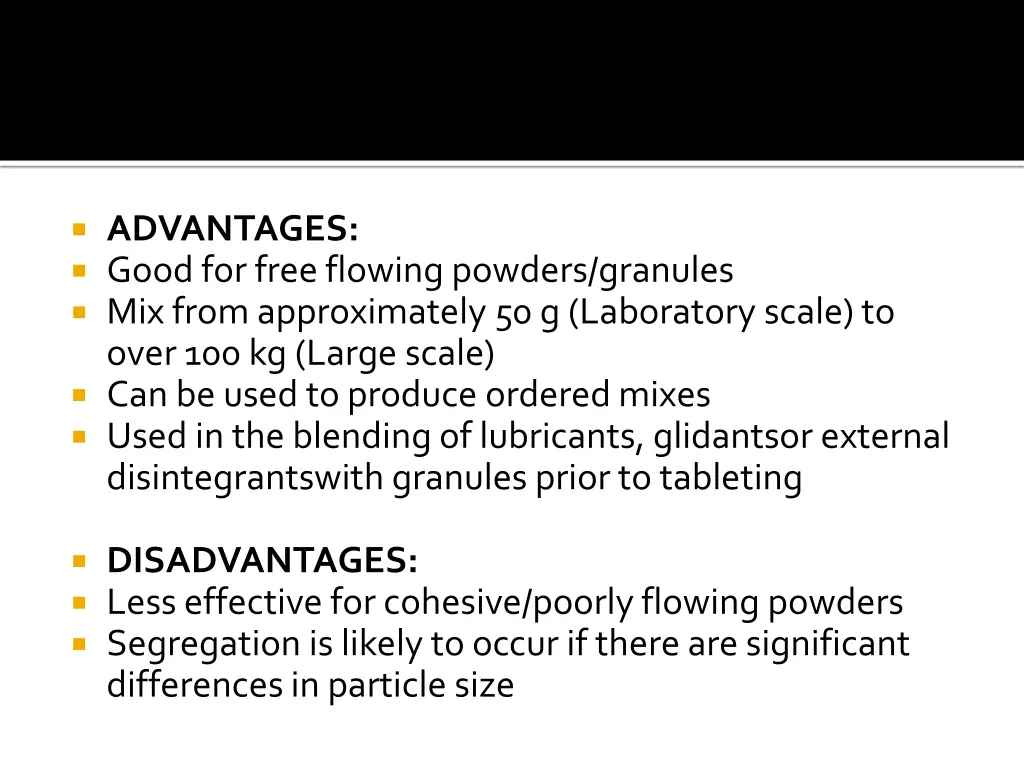 advantages good for free flowing powders granules