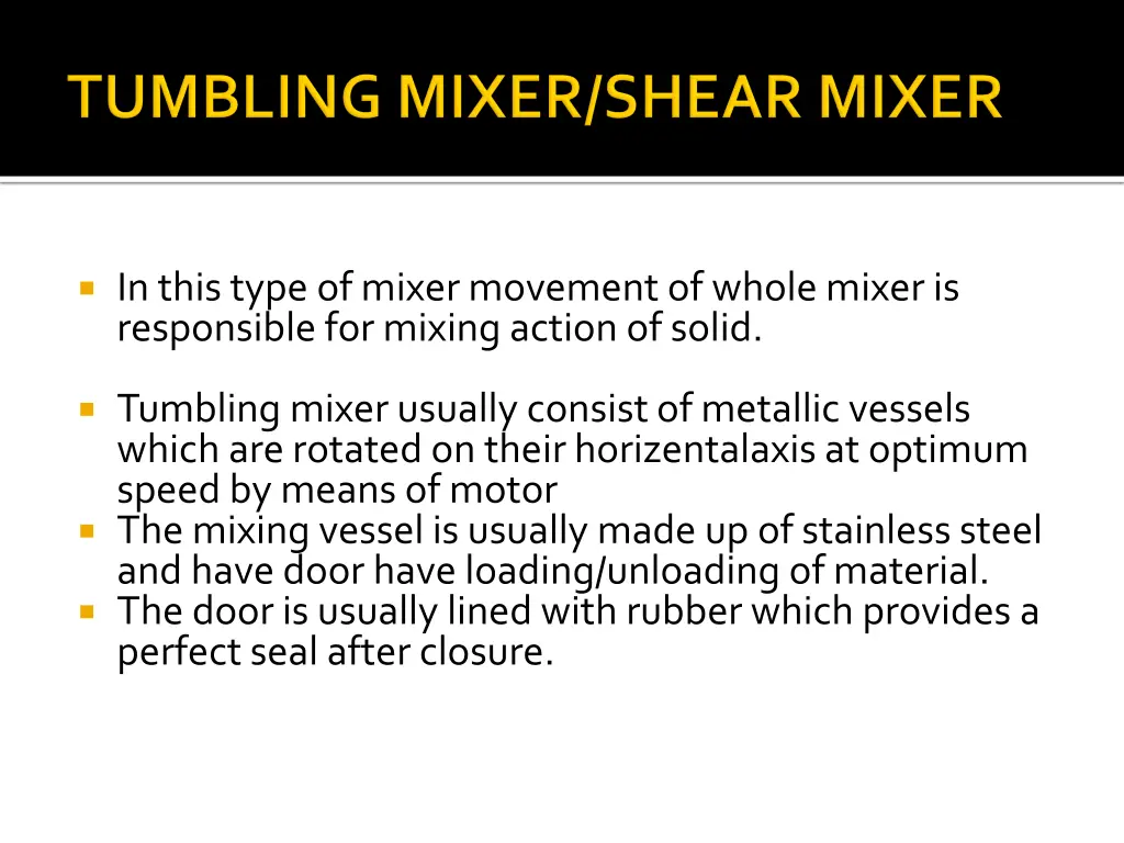 in this type of mixer movement of whole mixer