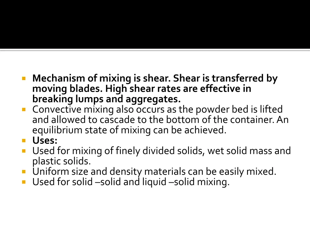 mechanism of mixing is shear shear is transferred