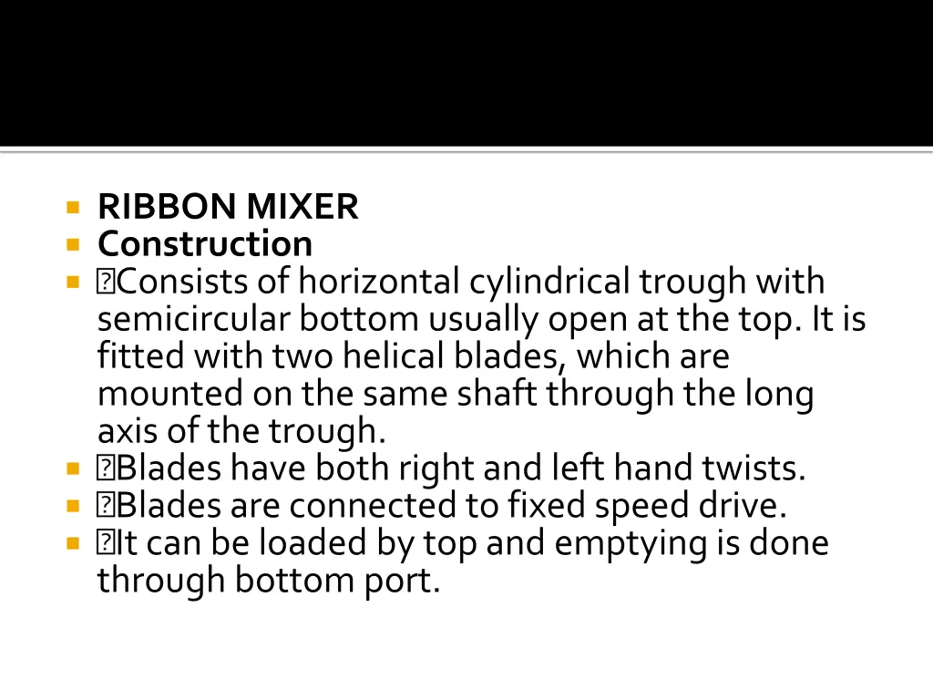 ribbon mixer construction consists of horizontal