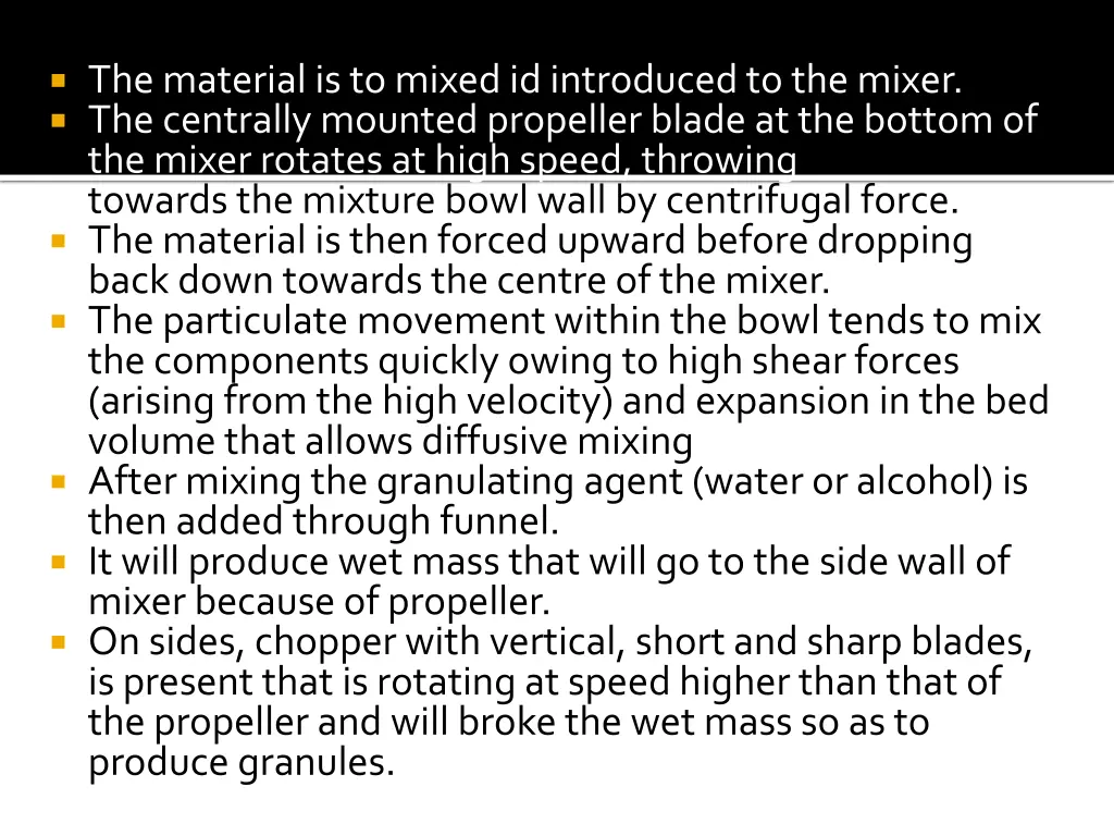the material is to mixed id introduced