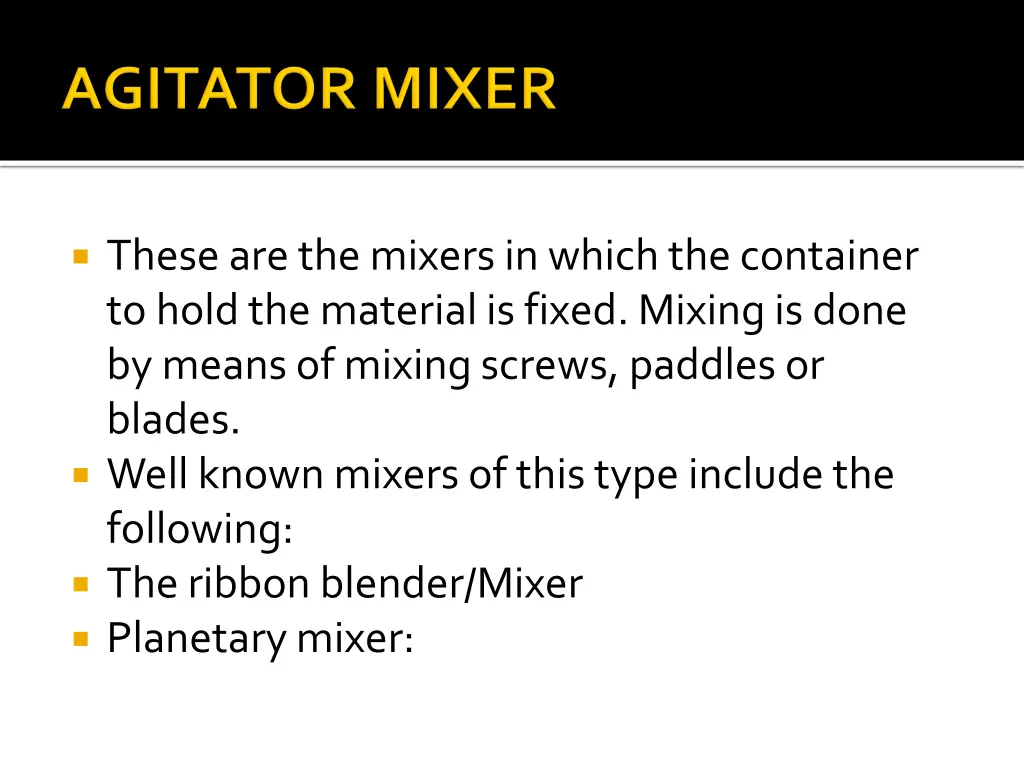 these are the mixers in which the container