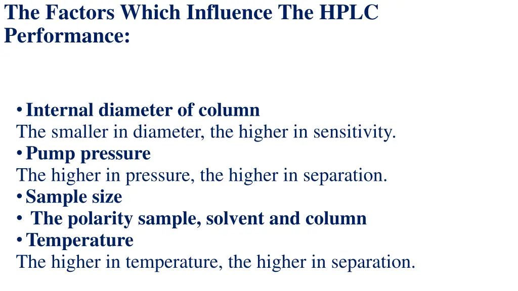 the factors which influence the hplc performance
