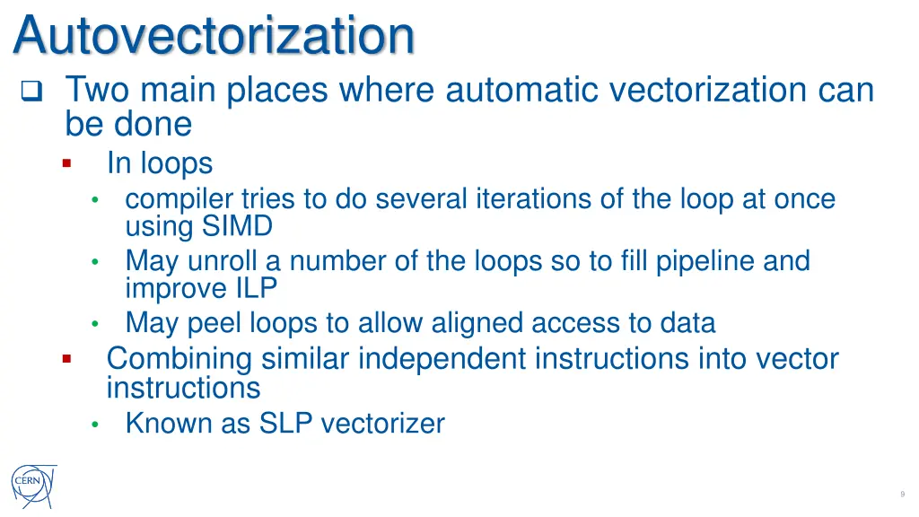 autovectorization two main places where automatic