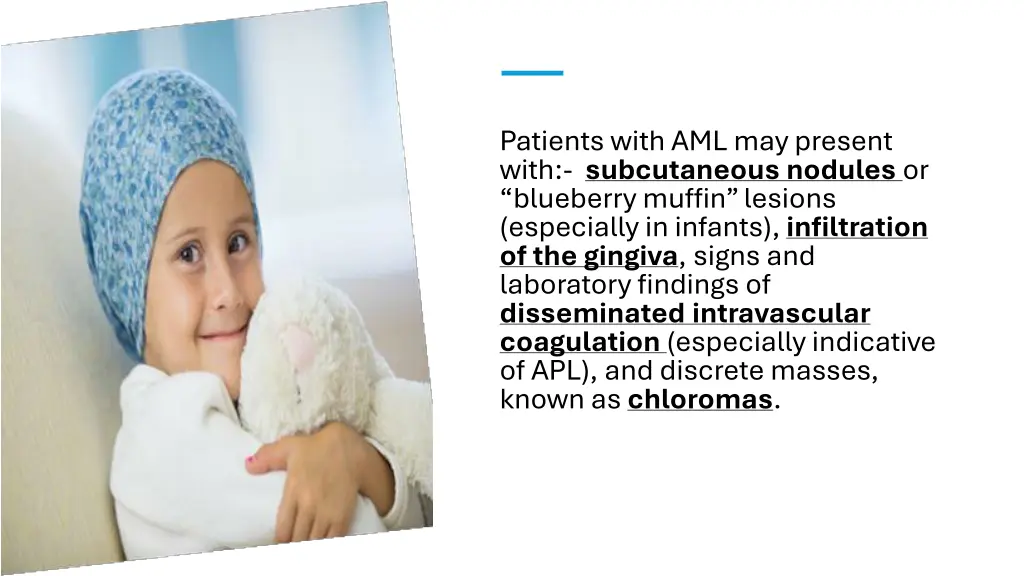 patients with aml may present with subcutaneous