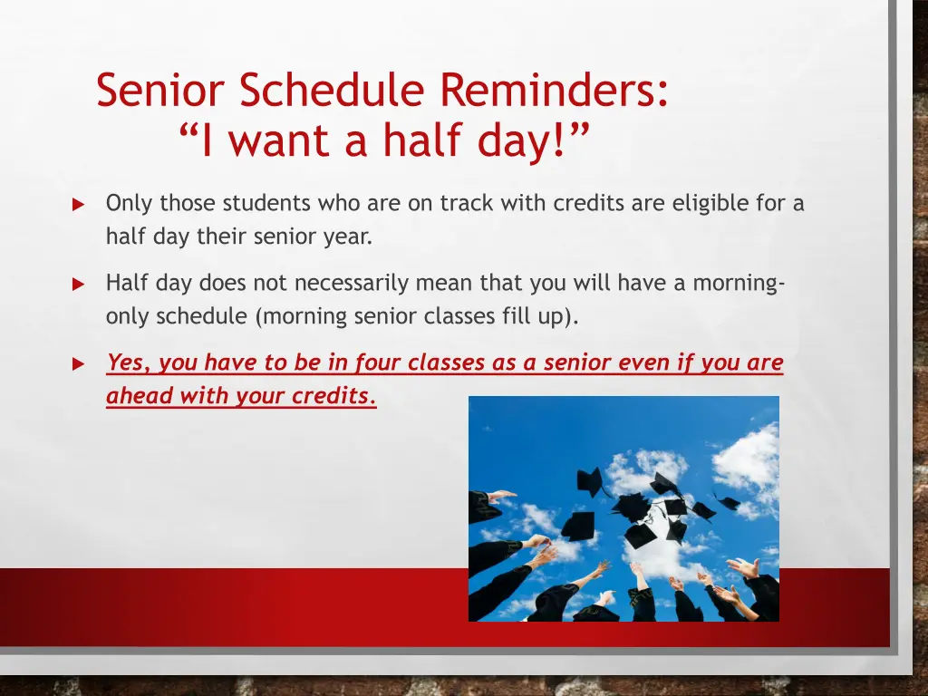 senior schedule reminders i want a half day