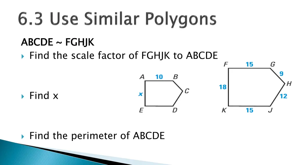 abcde fghjk find the scale factor of fghjk