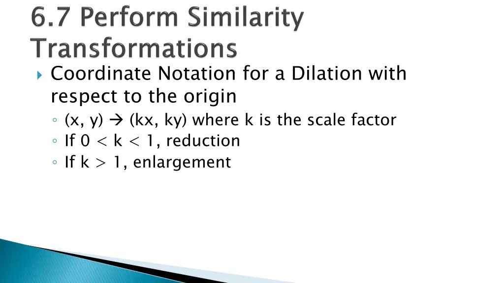coordinate notation for a dilation with respect