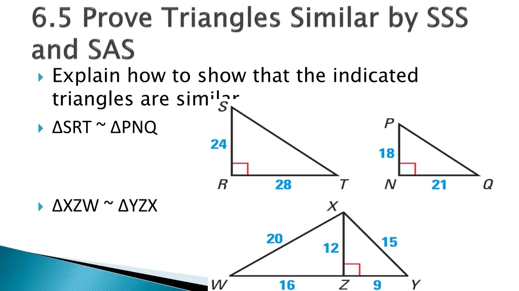 explain how to show that the indicated triangles