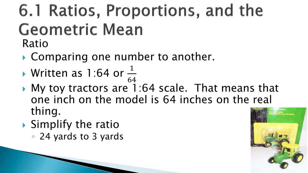 ratio comparing one number to another written