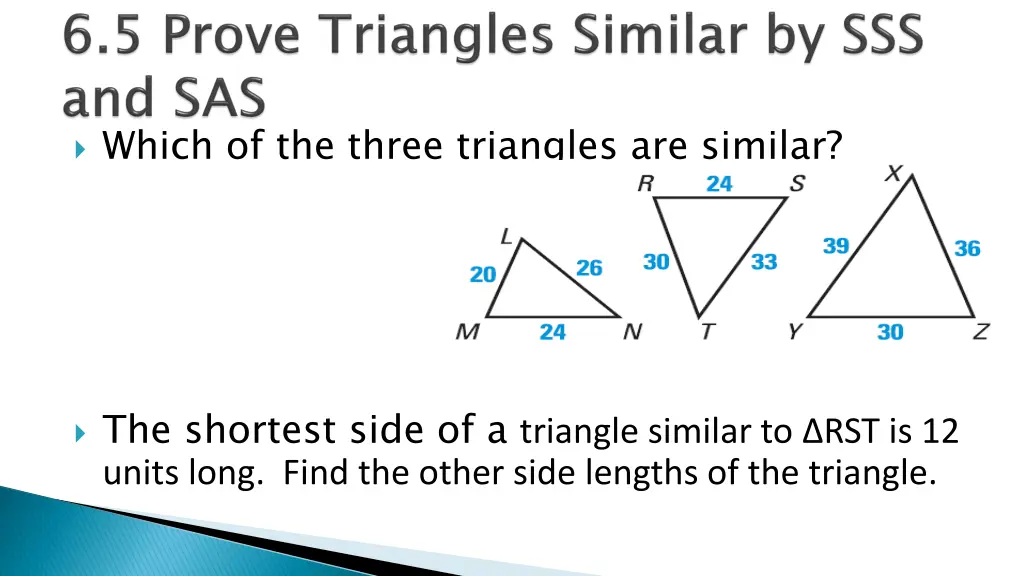 which of the three triangles are similar