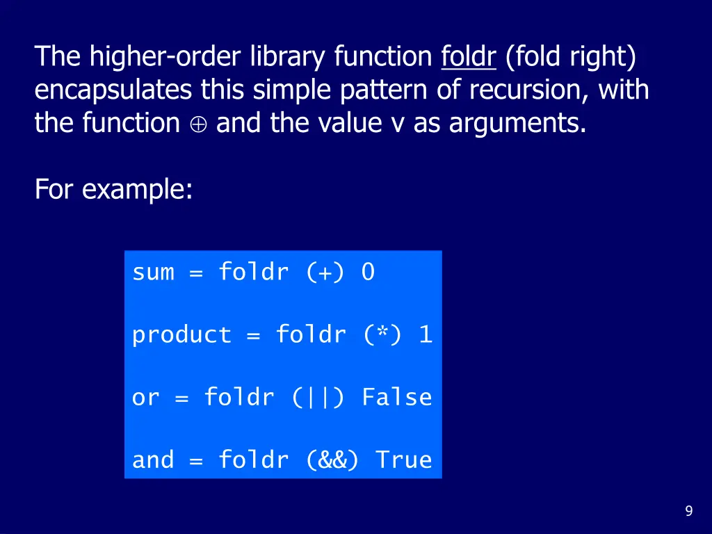 the higher order library function foldr fold
