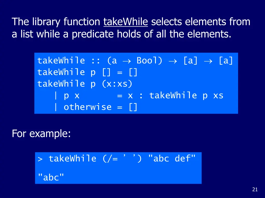 the library function takewhile selects elements