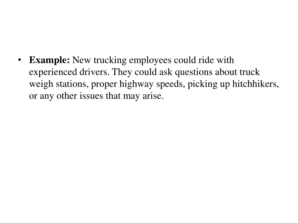 example new trucking employees could ride with
