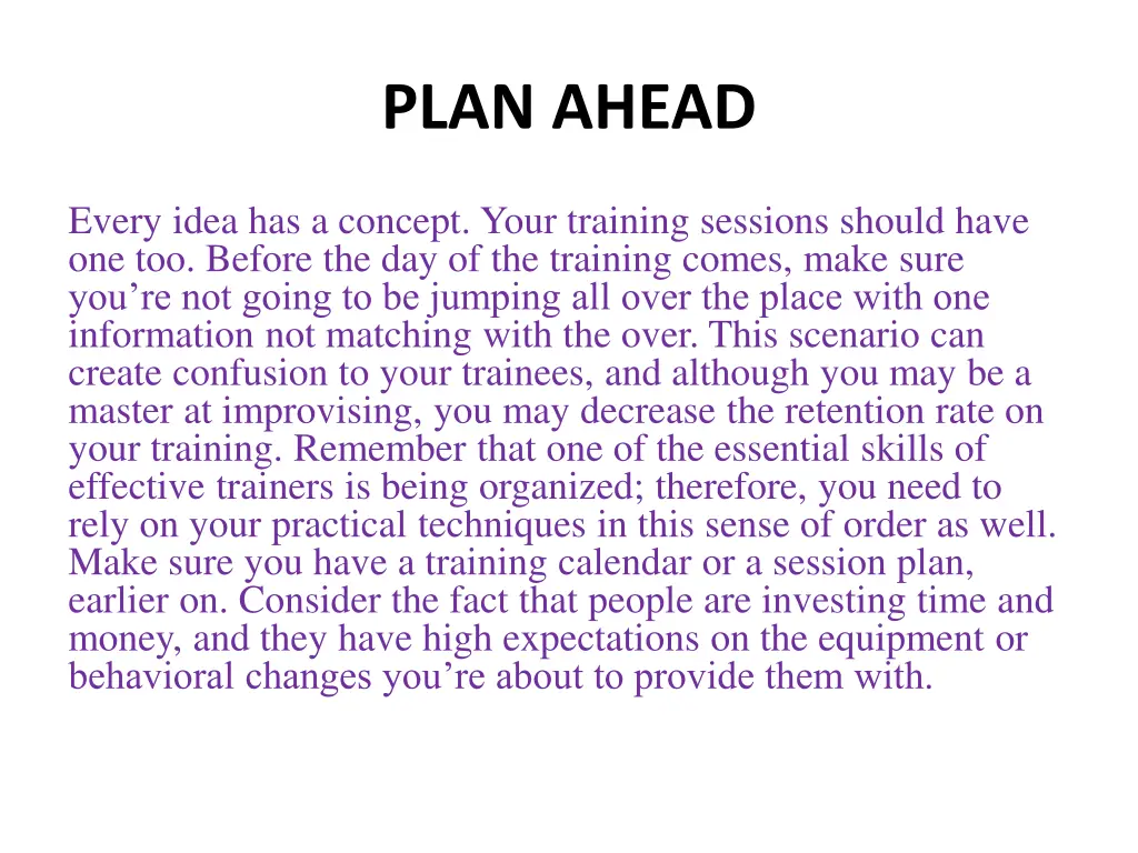 plan ahead