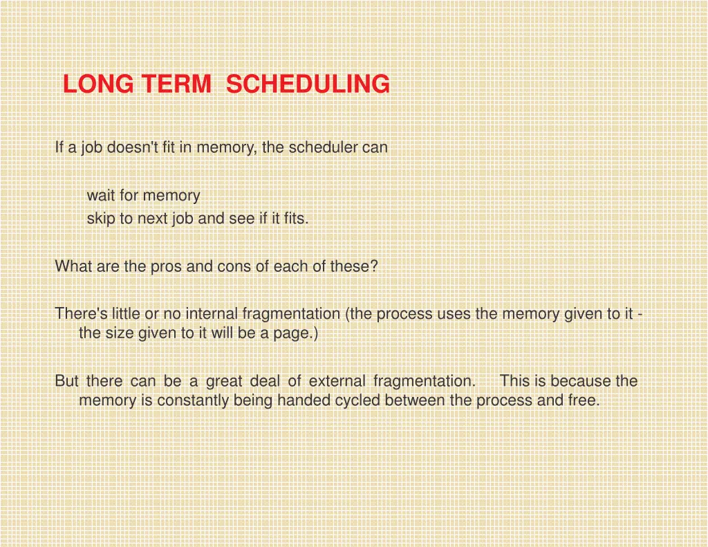 long term scheduling